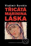 Třicátá Marinina láska - Vladimír Sorokin - kniha z kategorie Společenská beletrie