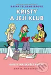 Kristy má skvělý nápad - Ann M. Martin, Raina Telgemeier