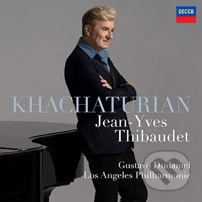 Jean-Yves Thibaudet:  Koncert Pro Klavir  Chacaturjan Aram