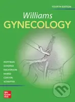 Williams Gynecology - Barbara Hoffman, John Schorge, Joseph Schaffer, Karen Bradshaw, Lisa Halvorson, Marlene Corton - kniha z kategorie Medicína