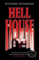 Hell House - Richard Matheson - kniha z kategorie Horory
