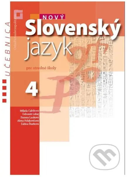 Nový Slovenský jazyk 4 pre stredné školy (učebnica) - kniha z kategorie Gymnázia
