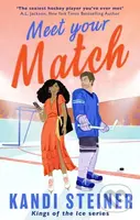 Meet Your Match - Kandi Steiner - kniha z kategorie Romantická
