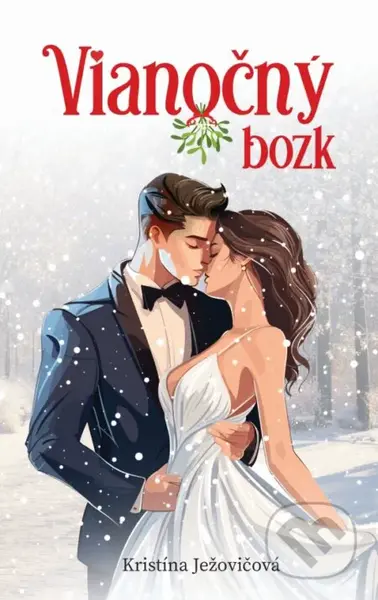 Vianočný bozk - Kristína Ježovičová - kniha z kategorie Beletrie pro děti