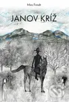 Janov kríž - Miro Frindt - kniha z kategorie Beletrie