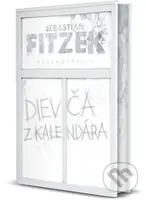 Dievča z kalendára - Sebastian Fitzek - kniha z kategorie Thrillery