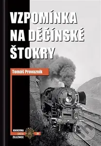 Vzpomínka na děčínské štokry - Tomáš Provazník