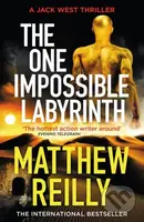 The One Impossible Labyrinth - Matthew Reilly - kniha z kategorie Mýty, pověsti a legendy