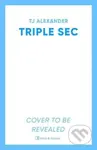 Triple Sec (A sizzling polyamorous rom-com, set in the glamorous world of high-end cocktail bars) - kniha z kategorie Romantika