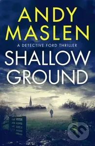 Shallow Ground - Andy Maslen - kniha z kategorie Detektivky, thrillery a horory