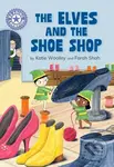 Reading Champion: The Elves and the Shoe Shop (Independent Reading Purple 8) - kniha z kategorie Pro děti
