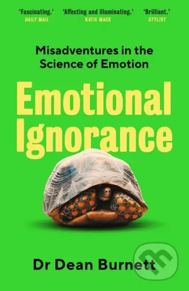 Emotional Ignorance (Misadventures in the Science of Emotion) - kniha z kategorie Humanitní a společenské vědy
