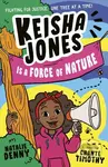 Keisha Jones is a Force of Nature - Natalie Denny - kniha z kategorie Pro děti