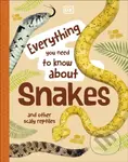 Everything You Need to Know About Snakes (And Other Scaly Reptiles) - kniha z kategorie Pro děti