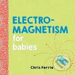 Electromagnetism for Babies - Chris Ferrie