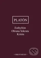 Euthyfrón, Obrana Sókrata, Kritón - Platón - kniha z kategorie Filozofie