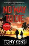 No Way to Die (’Orphan X meets 007’ (Dempsey/Devlin Book 4)) - kniha z kategorie Thrillery