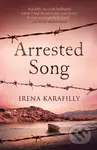 Arrested Song (the unforgettable story of an extraordinary woman in Greece during WW2 and its aftermath) - kniha z kategorie Romantika