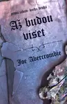Až budou viset - Joe Abercrombie