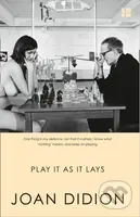 Play It As It Lays - Joan Didion - kniha z kategorie Společenská beletrie