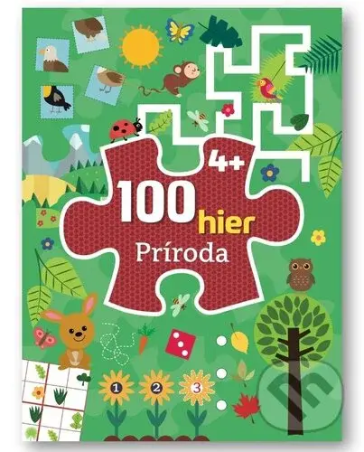 100 hier Príroda 4+ - kniha z kategorie Hlavolamy, doplňovačky, úkoly