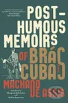 Posthumous Memoirs of Bras Cubas (A Novel) - Joaquim Maria Machado de Assis - kniha z kategorie Společenská beletrie