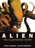 Alien: The Illustrated Story - Archie Goodwin