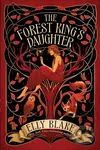 The Forest Kings Daughter - Elly Blake