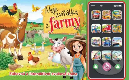 Moje zvířátka z farmy (Zábavná a interaktivní zvuková kniha) - kniha z kategorie Naučné knihy