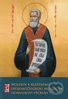 Moleben k blaženému hieromučeníkovi Metodovi Dominikovi Trčkovi - kniha z kategorie Duchovní život