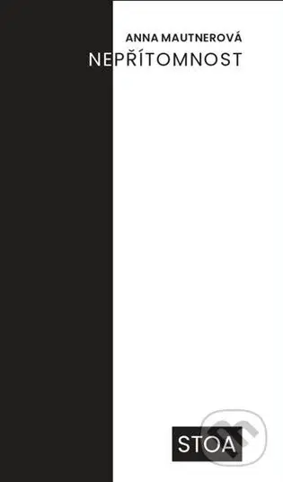Nepřítomnost - Eva Mautnerová - kniha z kategorie Beletrie