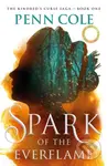 Spark of the Everflame (The first book in an irresistibly epic, enemies-to-lovers romantasy series) - kniha z kategorie Fantasy