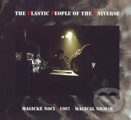 The Plastic People Of The Universe: Magické Noci 1997