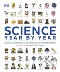 Science Year by Year (The Ultimate Visual Guide to the Discoveries that Changed the World) - kniha z kategorie Fyzika