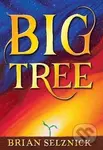 Big Tree - Brian Selznick