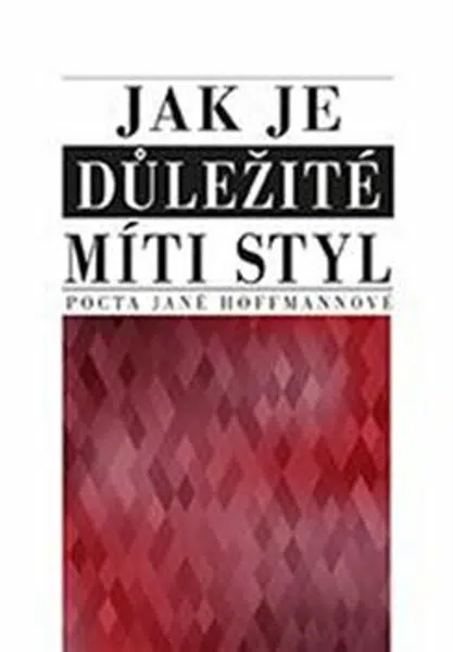 Jak je důležité míti styl