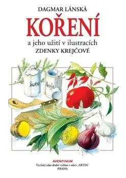 Koření a jeho užití - Dagmar Lánská, Zdenka Krejčová