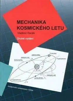 Mechanika kosmického letu - Vladimír Daněk