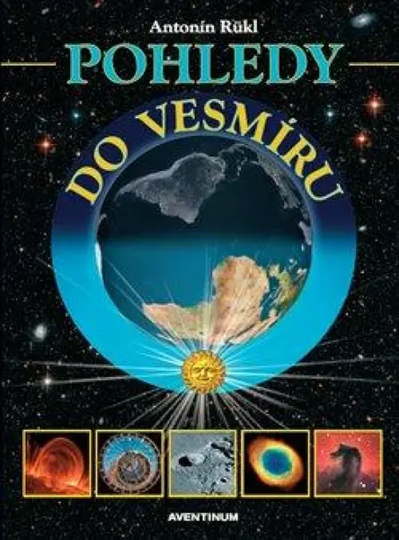 Pohledy do vesmíru - Antonín Rükl