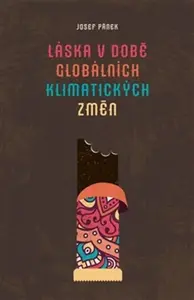 Láska v době globálních klimatických změn - Josef Pánek