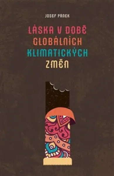 Láska v době globálních klimatických změn - Josef Pánek