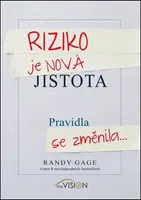 Riziko je nová jistota - Randy Gage