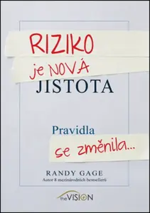 Riziko je nová jistota - Randy Gage