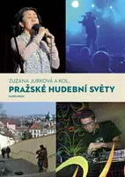Pražské hudební světy - Zuzana Jurková