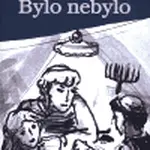 Bylo nebylo - Kateřina Jančaříková, Radka Josková