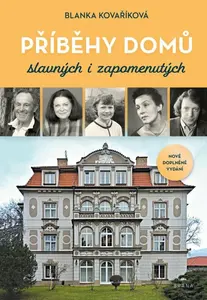 Domy slavných i zapomenutých - Blanka Kovaříková