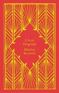 Babylon Revisited - F. Scott Fitzgerald