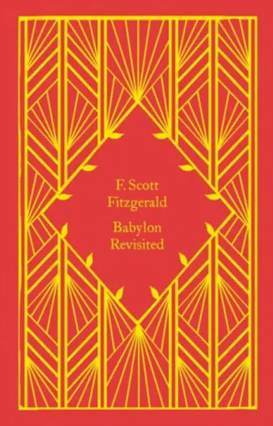 Babylon Revisited - F. Scott Fitzgerald