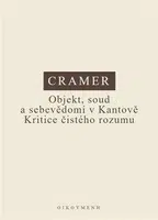Objekt, soud a sebevědomí v Kantově Kritice čistého rozumu - Konrad Cramer