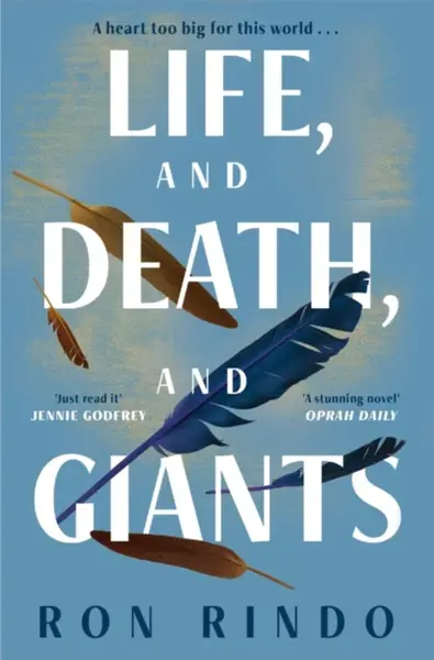 Life, and Death, and Giants - Ron Rindo